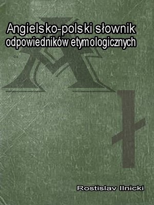 cover image of Angielsko-polski słownik odpowiedników etymologicznych